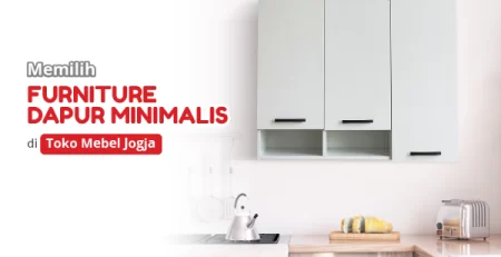 Thumbnail artikel Memilih Furniture Dapur Minimalis 2