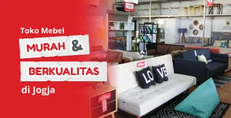 Toko Mebel Murah Di Jogja Berkualitas